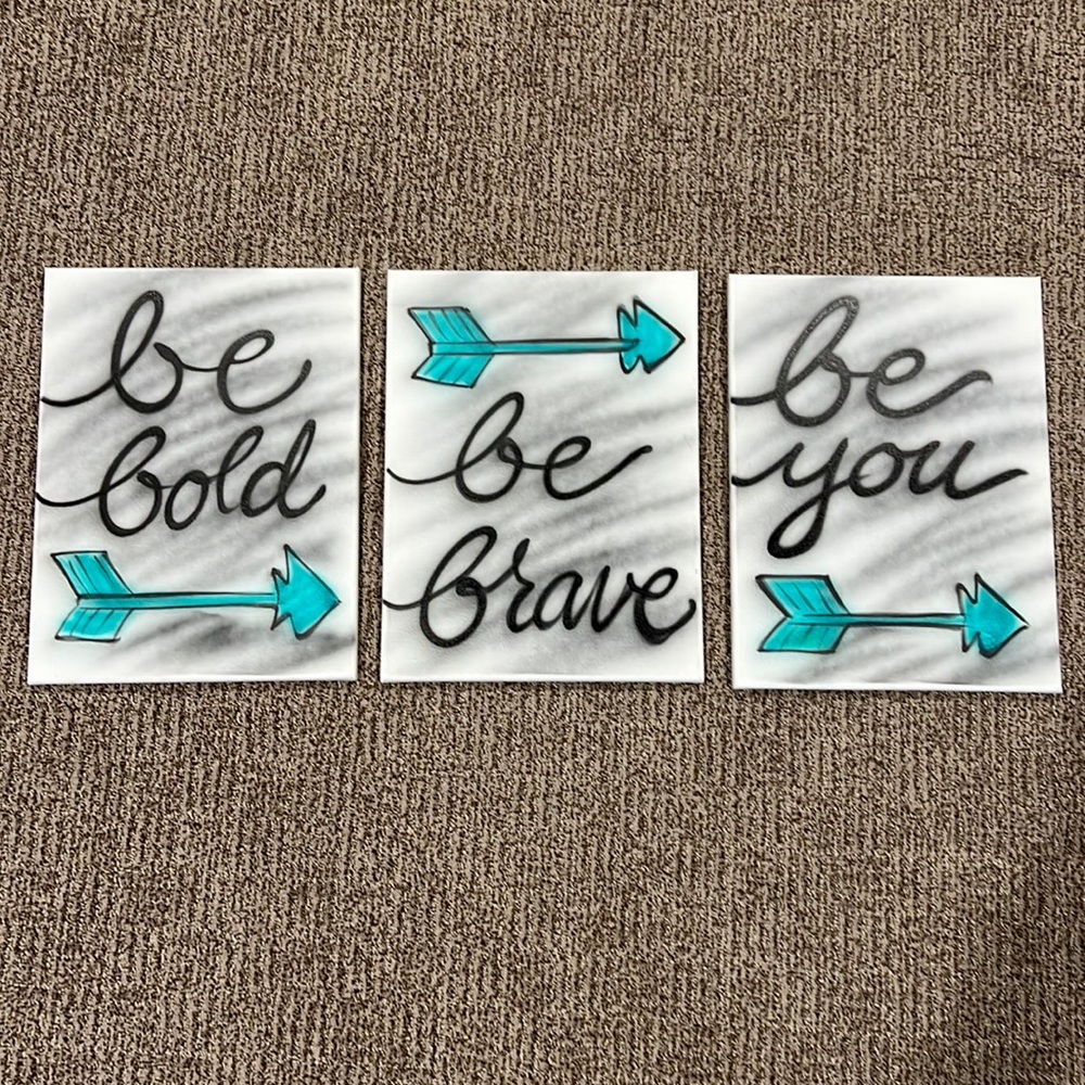 Be bold Be brave Be you